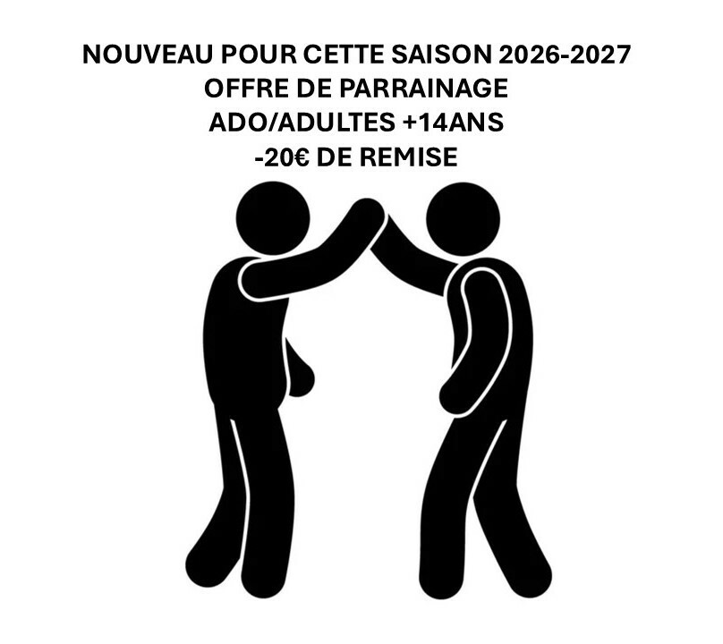 SAISON 2026-2027 OFFRE DE PARRAINAGE ADO/ADULTES +14ANS !