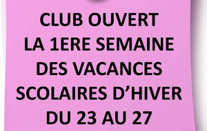 CLUB OUVERT 1ERE SEMAINE DES VACANCES SCOLAIRES D'HIVER DU 23 AU 27 FEVRIER 2026